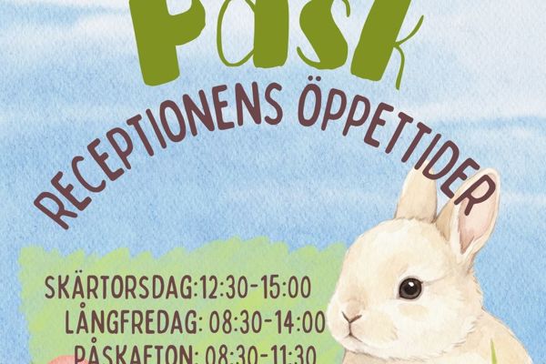 Receptionens öppettider under påsken